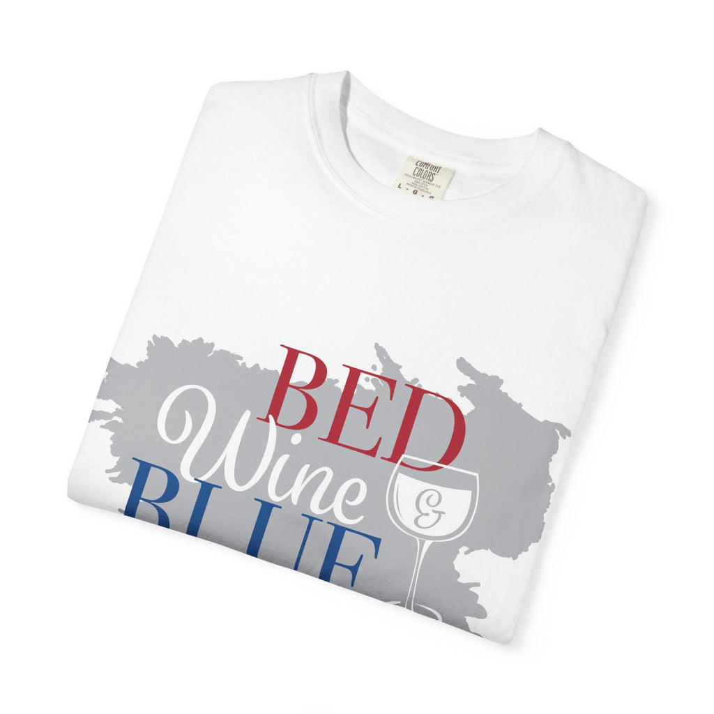 T-Shirt — "Bed Wine & Blue" Patriotic Wine Lover Tee