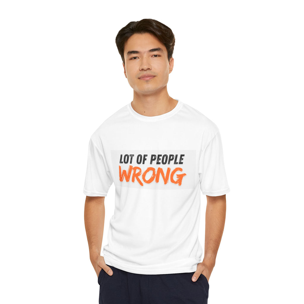 'Lot of People Wrong' Performance T‑Shirt – Bold Graphic Tee for Men
